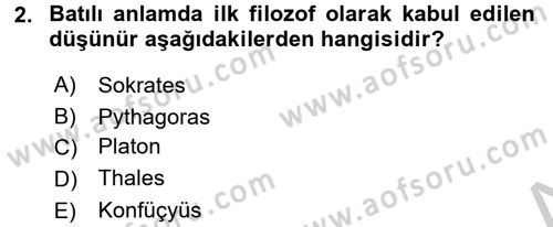 Felsefe Dersi 2016 - 2017 Yılı 3 Ders Sınav Soruları 2. Soru