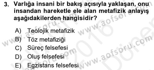 Felsefe Dersi 2016 - 2017 Yılı (Final) Dönem Sonu Sınav Soruları 3. Soru