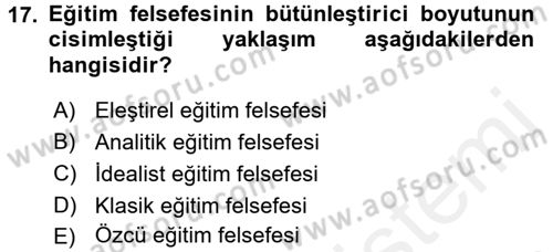 Felsefe Dersi 2017 - 2018 Yılı 3 Ders Sınav Soruları 17. Soru