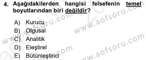 Felsefe Dersi 2017 - 2018 Yılı 3 Ders Sınav Soruları 4. Soru