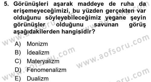 Felsefe Dersi 2017 - 2018 Yılı 3 Ders Sınav Soruları 5. Soru