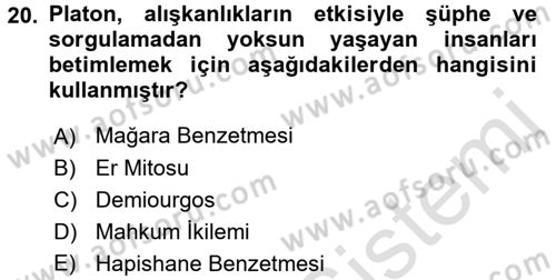 Felsefe Dersi Ara Sınavı Deneme Sınav Soruları 20. Soru
