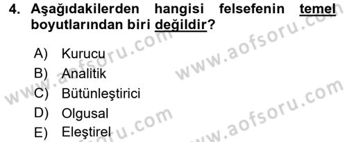 Felsefe Dersi Ara Sınavı Deneme Sınav Soruları 4. Soru