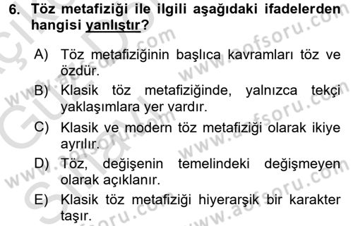 Felsefe Dersi 2017 - 2018 Yılı (Vize) Ara Sınav Soruları 6. Soru