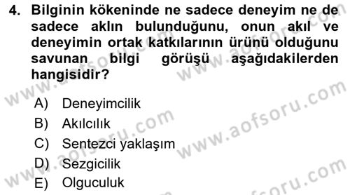 Felsefe Dersi Ara Sınavı Deneme Sınav Soruları 4. Soru