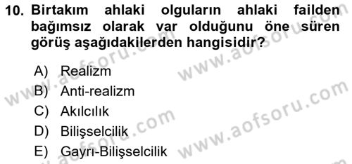 Felsefe Dersi 2018 - 2019 Yılı (Final) Dönem Sonu Sınav Soruları 10. Soru
