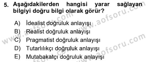 Felsefe Dersi 2018 - 2019 Yılı (Final) Dönem Sonu Sınav Soruları 5. Soru