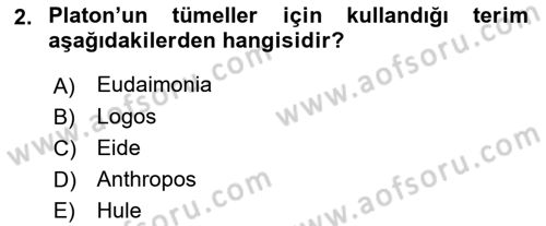 Felsefe Dersi 2018 - 2019 Yılı Yaz Okulu Sınav Soruları 2. Soru