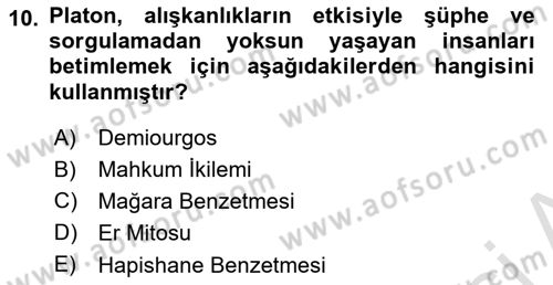 Felsefe Dersi 2019 - 2020 Yılı (Vize) Ara Sınav Soruları 10. Soru