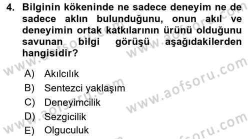 Felsefe Dersi Ara Sınavı Deneme Sınav Soruları 4. Soru