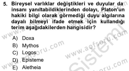 Felsefe Dersi Ara Sınavı Deneme Sınav Soruları 5. Soru