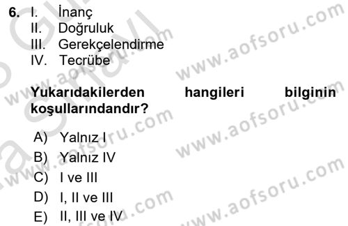 Felsefe Dersi 2022 - 2023 Yılı (Vize) Ara Sınav Soruları 6. Soru
