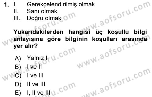 Felsefe Dersi 2022 - 2023 Yılı (Final) Dönem Sonu Sınav Soruları 1. Soru