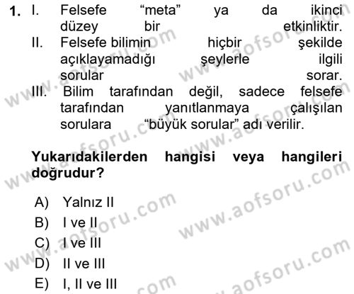 Felsefe Dersi 2023 - 2024 Yılı (Vize) Ara Sınav Soruları 1. Soru