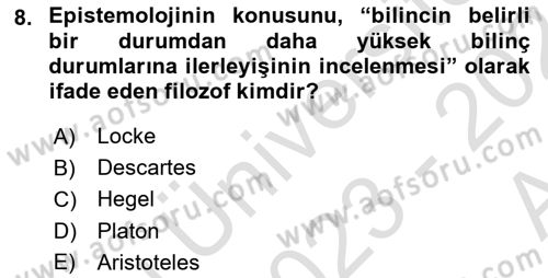 Felsefe Dersi 2023 - 2024 Yılı (Vize) Ara Sınav Soruları 8. Soru