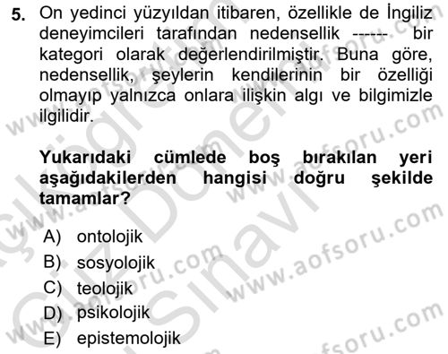 Felsefe Dersi 2023 - 2024 Yılı (Final) Dönem Sonu Sınav Soruları 5. Soru