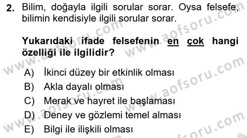 Felsefe Dersi 2024 - 2025 Yılı (Final) Dönem Sonu Sınav Soruları 2. Soru