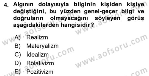 Felsefe Dersi 2024 - 2025 Yılı Yaz Okulu Sınav Soruları 4. Soru