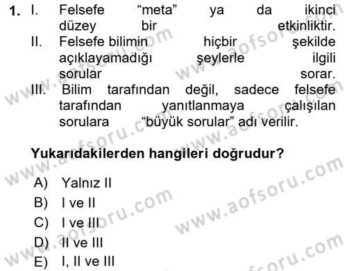 Felsefe Dersi 2025 - 2026 Yılı (Final) Dönem Sonu Sınav Soruları 1. Soru