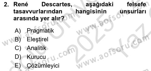 Felsefe Dersi 2025 - 2026 Yılı Yaz Okulu Sınav Soruları 2. Soru