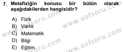 Felsefe Dersi 2025 - 2026 Yılı Yaz Okulu Sınav Soruları 7. Soru