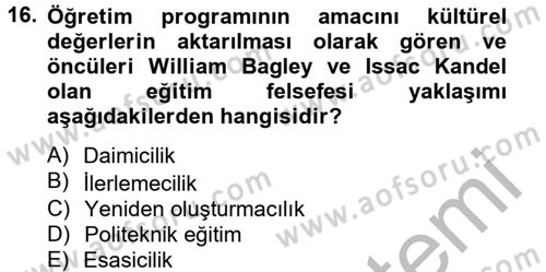 Eğitim Felsefesi Dersi 2012 - 2013 Yılı (Vize) Ara Sınav Soruları 16. Soru