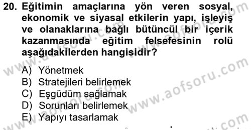 Eğitim Felsefesi Dersi 2012 - 2013 Yılı (Vize) Ara Sınav Soruları 20. Soru