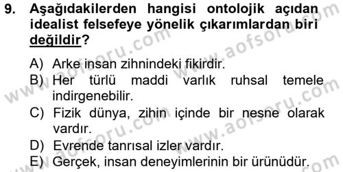Eğitim Felsefesi Dersi 2012 - 2013 Yılı (Vize) Ara Sınav Soruları 9. Soru