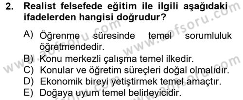 Eğitim Felsefesi Dersi 2012 - 2013 Yılı (Final) Dönem Sonu Sınav Soruları 2. Soru