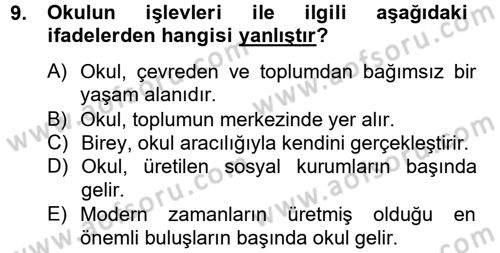 Eğitim Felsefesi Dersi 2012 - 2013 Yılı (Final) Dönem Sonu Sınav Soruları 9. Soru