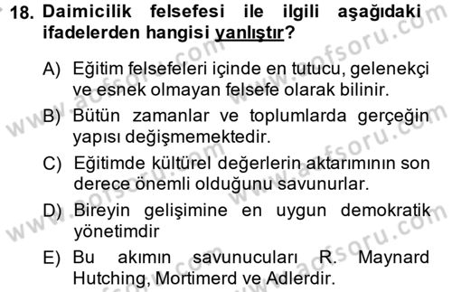 Eğitim Felsefesi Dersi 2013 - 2014 Yılı (Vize) Ara Sınavı 18. Soru