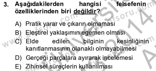 Eğitim Felsefesi Dersi 2013 - 2014 Yılı (Vize) Ara Sınav Soruları 3. Soru