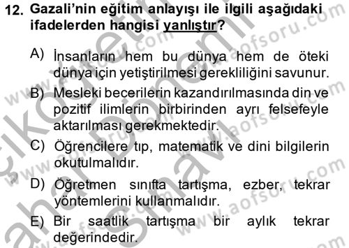 Eğitim Felsefesi Dersi 2013 - 2014 Yılı (Final) Dönem Sonu Sınav Soruları 12. Soru
