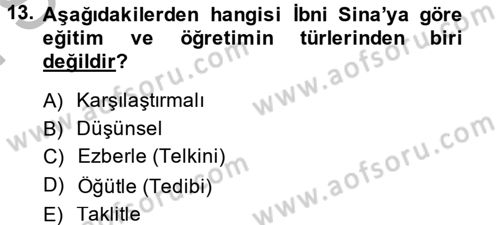Eğitim Felsefesi Dersi 2013 - 2014 Yılı (Final) Dönem Sonu Sınav Soruları 13. Soru