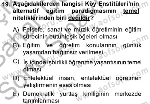 Eğitim Felsefesi Dersi 2013 - 2014 Yılı (Final) Dönem Sonu Sınav Soruları 19. Soru