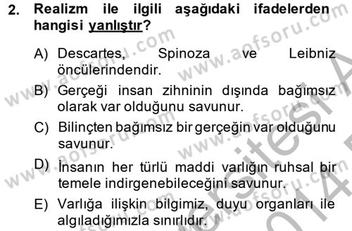 Eğitim Felsefesi Dersi 2013 - 2014 Yılı (Final) Dönem Sonu Sınav Soruları 2. Soru