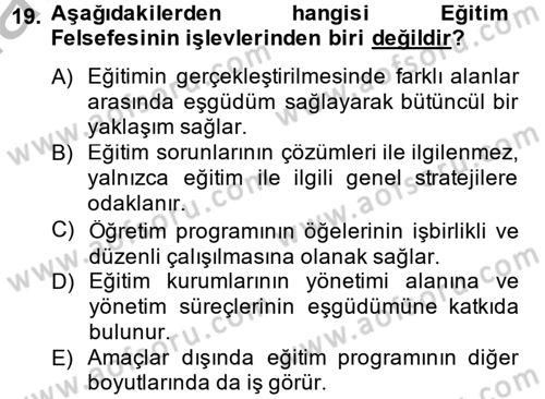 Eğitim Felsefesi Dersi 2014 - 2015 Yılı (Vize) Ara Sınav Soruları 19. Soru