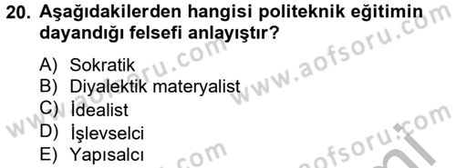 Eğitim Felsefesi Dersi 2014 - 2015 Yılı (Vize) Ara Sınav Soruları 20. Soru