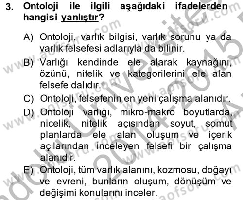 Eğitim Felsefesi Dersi 2014 - 2015 Yılı (Vize) Ara Sınav Soruları 3. Soru