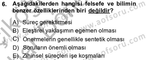 Eğitim Felsefesi Dersi 2014 - 2015 Yılı (Vize) Ara Sınav Soruları 6. Soru