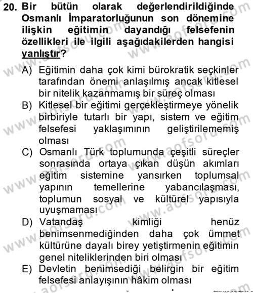 Eğitim Felsefesi Dersi 2014 - 2015 Yılı (Final) Dönem Sonu Sınav Soruları 20. Soru
