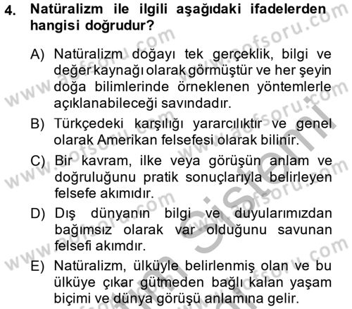 Eğitim Felsefesi Dersi 2014 - 2015 Yılı (Final) Dönem Sonu Sınav Soruları 4. Soru