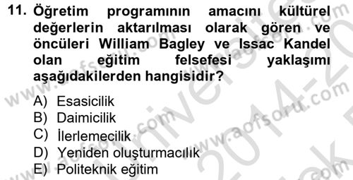 Eğitim Felsefesi Dersi 2014 - 2015 Yılı Tek Ders Sınav Soruları 11. Soru