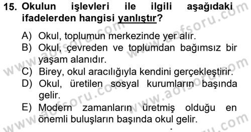 Eğitim Felsefesi Dersi 2014 - 2015 Yılı Tek Ders Sınav Soruları 15. Soru