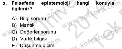 Eğitim Felsefesi Dersi 2014 - 2015 Yılı Tek Ders Sınav Soruları 3. Soru
