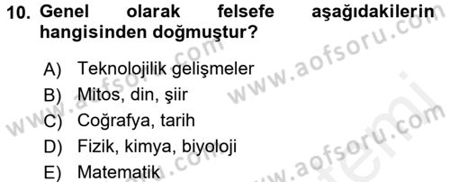 Eğitim Felsefesi Dersi 2015 - 2016 Yılı (Vize) Ara Sınav Soruları 10. Soru
