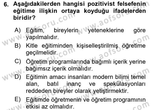 Eğitim Felsefesi Dersi 2015 - 2016 Yılı (Vize) Ara Sınav Soruları 6. Soru