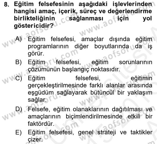 Eğitim Felsefesi Dersi 2015 - 2016 Yılı (Vize) Ara Sınav Soruları 8. Soru