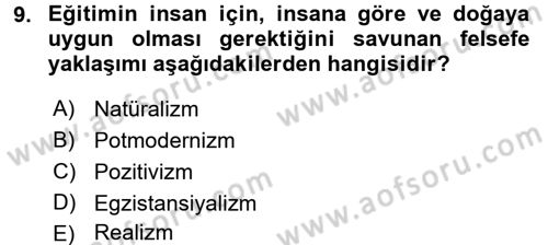 Eğitim Felsefesi Dersi 2016 - 2017 Yılı 3 Ders Sınav Soruları 9. Soru
