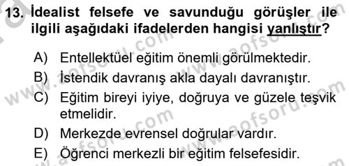 Eğitim Felsefesi Dersi 2016 - 2017 Yılı (Vize) Ara Sınav Soruları 13. Soru